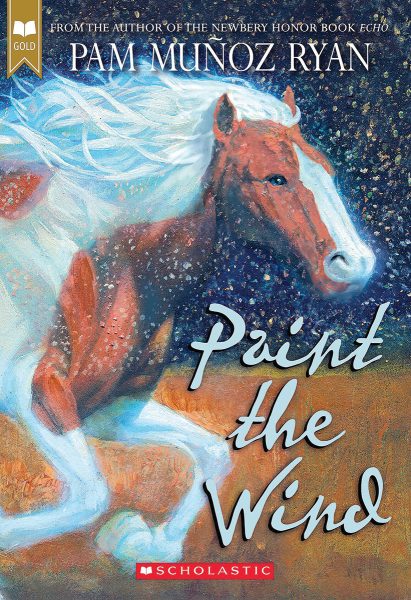 The cover of Paint the Wind by Pam Muñoz Ryan, a must-read horse book.